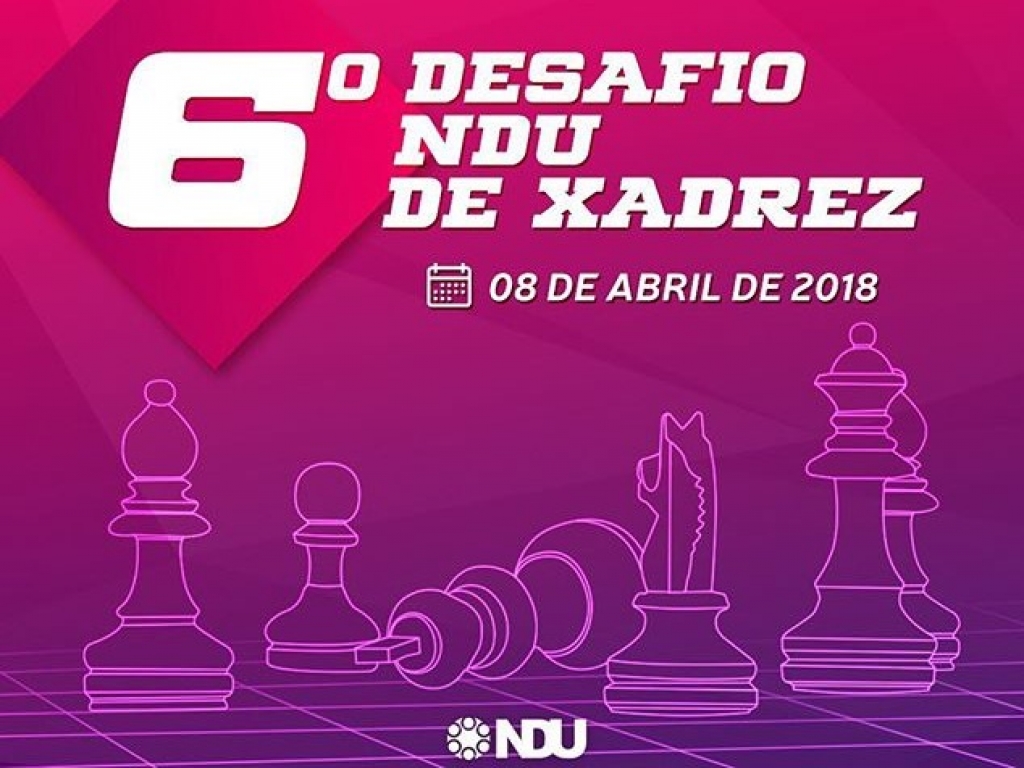 6ª Edição do Desafio NDU de Xadrez tem inscrições abertas