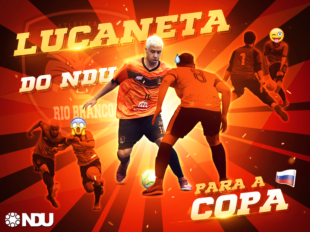 Do NDU para a Copa do Mundo